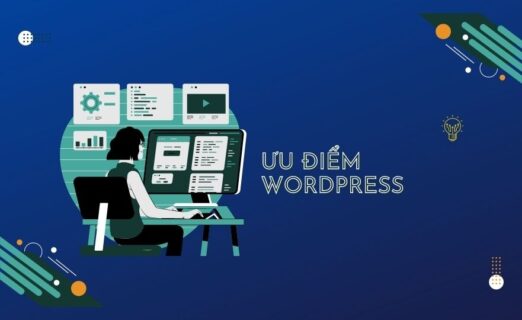 Ưu điểm WordPress là gì